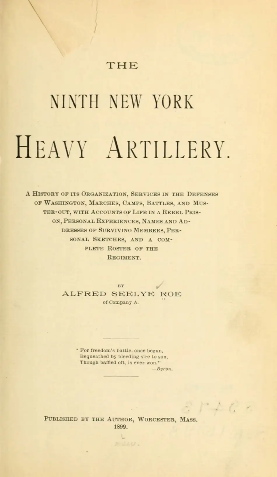 Quick Shell Overview Alfred Seelye Roe, The Ninth New York Heavy Artillery (Worcester, Mass ...